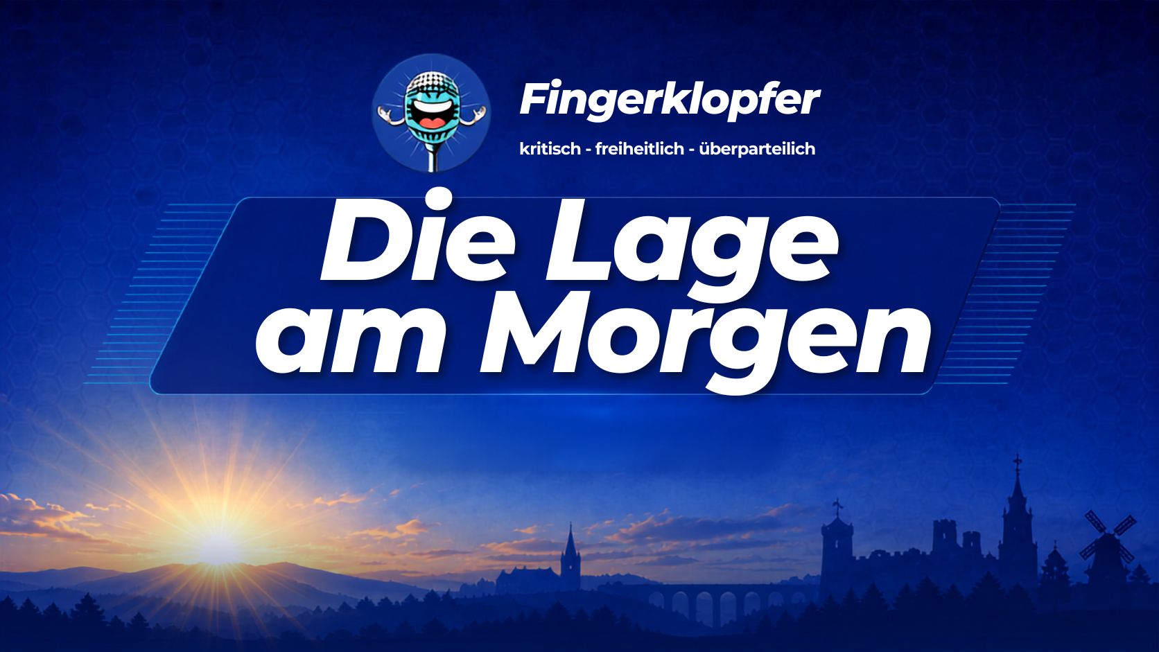 Rubrikbild Die Lage am Morgen: Sonnenaufgang über einer Landschaftssilhouette mit Kirche, Viadukt, Burg und Windmühle, dazu das Fingerklopfer-Logo